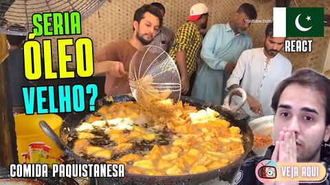 PÃO DOURADO no ÓLEO VELHO? VOCÊ COMERIA? Reagindo a COMIDAS DE RUA do PAQUISTÃO | Veja Aqui Reacts