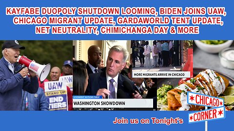 Shutdown Looming, Biden Joins UAW, Chicago Migrants, GardaWorld, Net Neutrality, Chimichangas & More