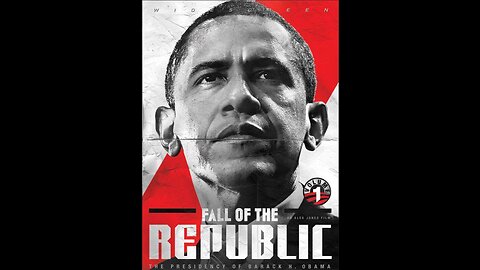 FALL OF THE REPUBLIC: THE PRESIDENCY OF BARACK OBAMA (2009)