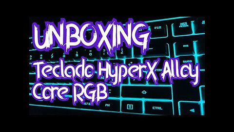 UNBOXING (en español) del Teclado HyperX Alloy Core RGB
