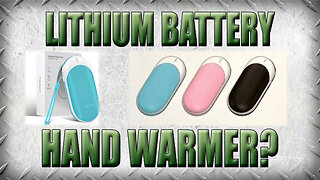 Reviewing a Cheap Chinese Lithium Battery Hand Warmer
