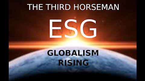 The Third Horseman- ESG