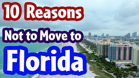 Top 10 Reasons Not to Move in Florida | USA