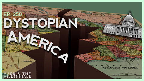 Dystopian America | Ep. 250