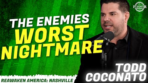 ReAwaken America Tour | Pastor Todd Coconato | The Enemies Worst Nightmare