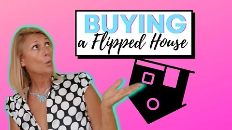 Buying A Flipped House | Is it a bad idea to buy a flipped house in Hollywood FL