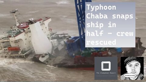 Typhoon Chaba snaps ship in half - crew rescued