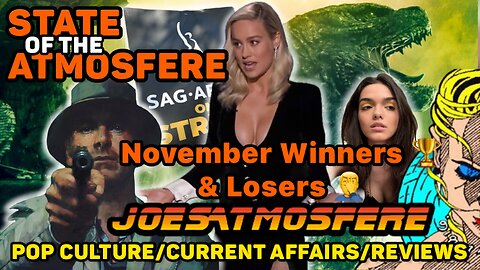 State of the Atmosfere: November Winners and Losers Part 2! The Marvels, SAG Strike, Godzilla -1.0!