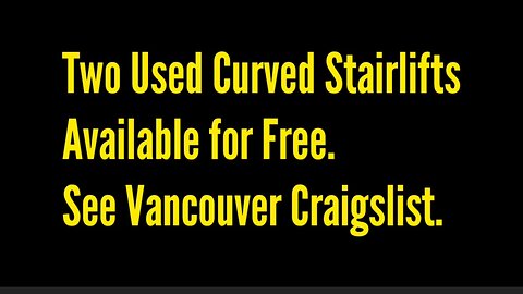 Two Used Curved Stairlifts Available for Free. See Vancouver BC Craigslist
