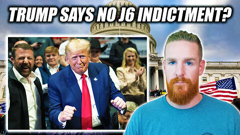 WAIT WHAT?! Trump NOT Expecting J6 Indictment!