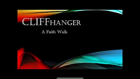 CLIFFhanger - A Faith Walk