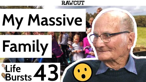 I have a massive family with 19 great-grandchildren - Life Bursts Episode 43