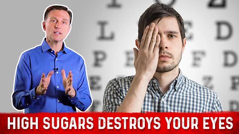 Causes of Eye Problems: High Blood Sugar & Insulin – Dr. Berg