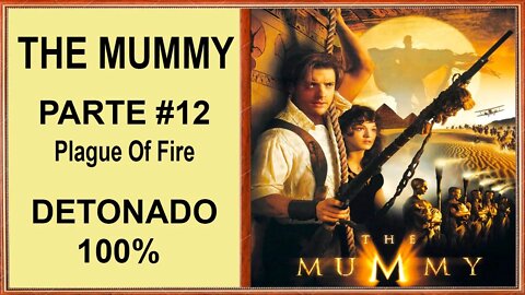 [PS1] - The Mummy - [Parte 12 - Plague Of Fire] - Detonado 100% - 1440p