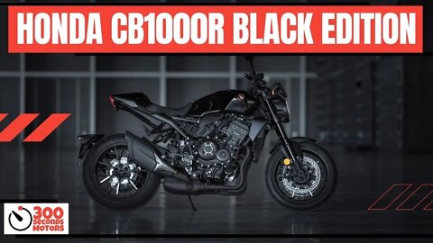 HONDA CB 1000R 2022 with the limited BLACK EDITION version