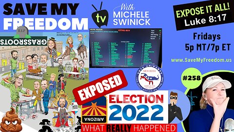 #258 The Most Fraudulent Election In American History Was Nov 8, 2022 In Maricopa County & The Arizona LegislaTURDS REFUSE To Investigate Or View The Evidence…Who Is CONTROLLING Them & Why Do They Love DESTROYING Our Sacred Right To VOTE?