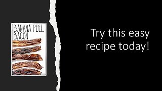 Banana Peel Bacon Recipe