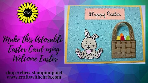 Adorable Easter Card using Stampin' Up! Welcome Easter