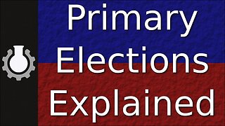 Primary Elections Explained