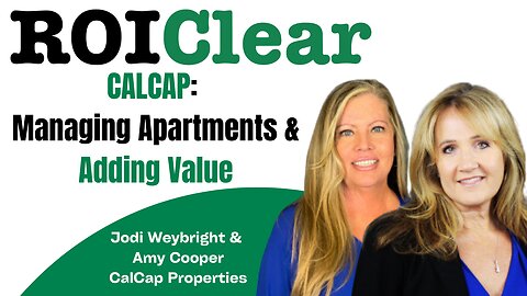 CALCAP: Managing Apartments and Adding Value with Amy Cooper & Jodi Weybright