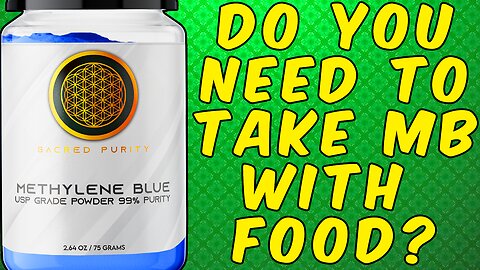 Do You Need to Take Methylene Blue With or Without Food?