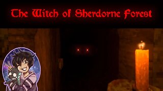 Witches and Peaches - The Witch of Sherdorne Forest