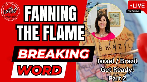 Fanning the Flame Israel / Brazil Get Ready! Part 2