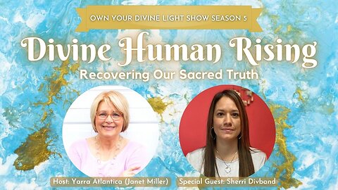 Own Your Divine Light Show Season 5 with Sherri Divband