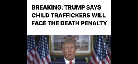 TRUMP PLEDGES DEALTH PENALTY FOR HUMAN TRAFFICKERS
