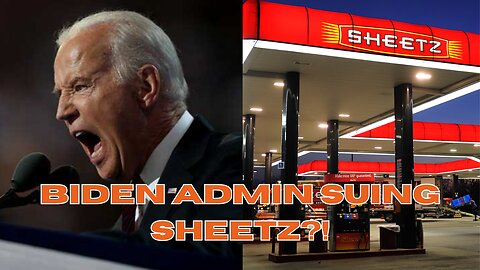 Joe Biden Admin SUING Sheetz convenience store after embarrassing photo op at Sheetz location!!