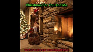 “Christmas For You And Me” Out Now!