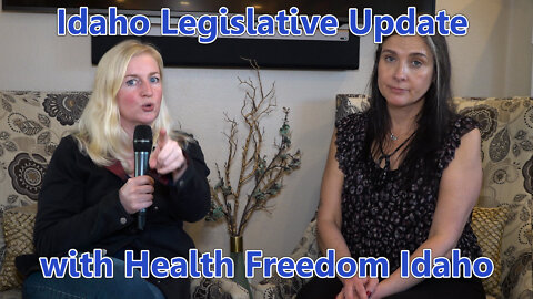 Idaho Legislative Update with Health Freedom Idaho