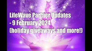 LifeWave Partner Meeting Updates – 9 February 2024