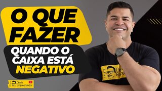 O QUE FAZER quando o FLUXO DE CAIXA está NEGATIVO | Dicas para sair do vermelho