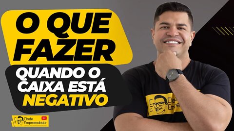 O QUE FAZER quando o FLUXO DE CAIXA está NEGATIVO | Dicas para sair do vermelho