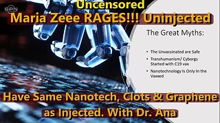 Maria Zeee RAGES!!! Uninjected Have Same Nanotech, Clots & Graphene as Injected with Dr. Ana