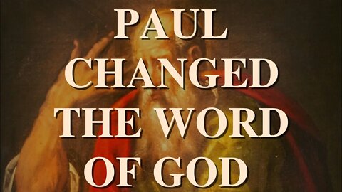 Paul Changed the Torah!