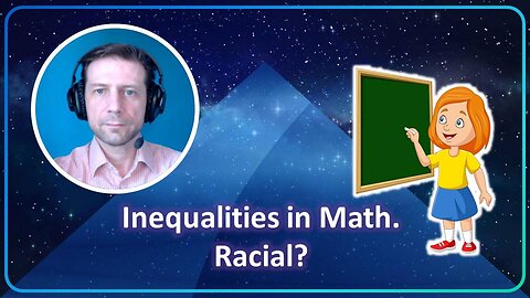 Inequalities in Math. Racial? Introduction