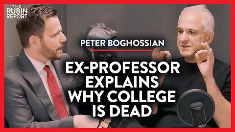 Ex-Professor Exposes Why Universities Can't Be Saved | Peter Boghossian