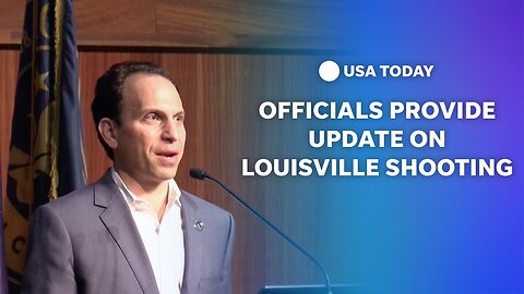 Watch: Officials provide update on shooting in Louisville, Kentucky