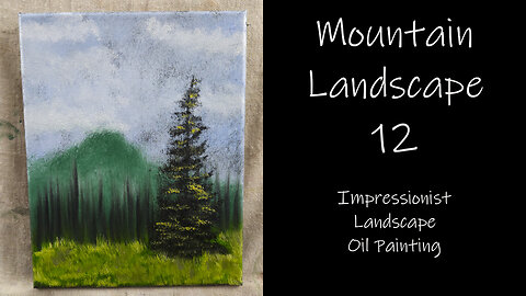 Enjoy a Wonderful Fall Afternoon with this "Mountain Landscape 12" Impressionist Oil Painting 8x10