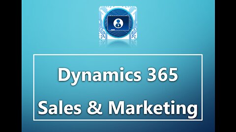 01 Dynamics 365 Sales & Marketing