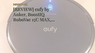 [REVIEW] eufy by Anker, BoostIQ RoboVac 15C MAX, Wi-Fi Connected Robot Vacuum Cleaner, Super-Th...