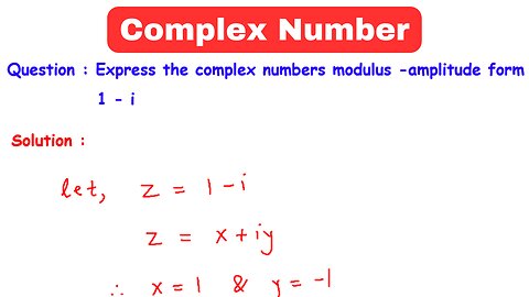 Class 12 | Maths | Complex Numbers | Express the complex numbers modulus -amplitude form 1 - i