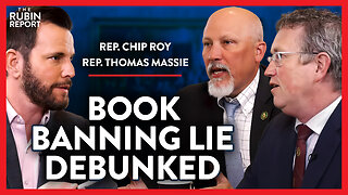 SHARE: Debunking the Great Book-Banning Lie | Chip Roy & Thomas Massie | POLITICS | Rubin Report