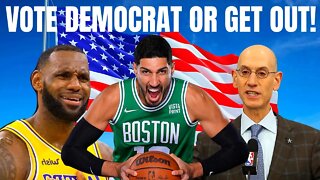 Enes Kanter Freedom DROPS BOMBSHELLS on NBA! VOTE DEMOCRAT OR ELSE!