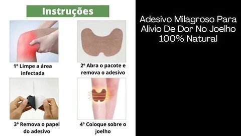 Adesivo Milagroso Para Alivio De Dor No Joelho 100% Natural