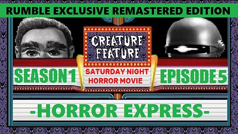 Creature Feature Saturday Night Horror Movie Season 1 Episode 5 Horror Express 1972