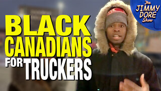 Surprise! Black Canadians Support Trucker Protest!