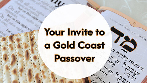 Your Invite to a Gold Coast Passover